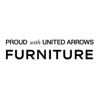 PROUD with UNITED ARROWS FURNITURE